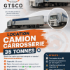 Location camion carrosserie 35 tonnes pour transport de marchandises